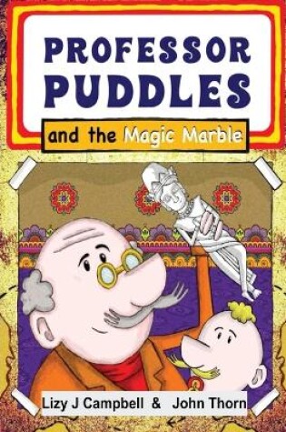 Cover of Professor Puddles and the Magic Marble