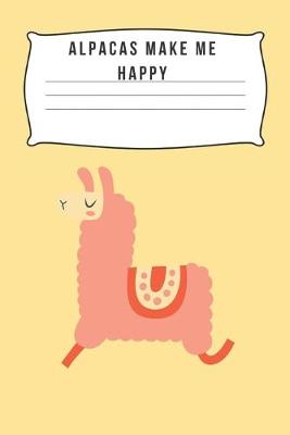 Book cover for Alpacas Make Me Happy