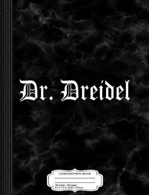 Book cover for Dr Dreidel Composition Notebook