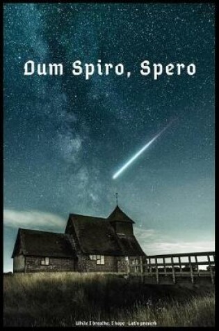 Cover of Dum Spiro, Spero