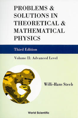 Book cover for Problems And Solutions In Theoretical And Mathematical Physics - Volume Ii: Advanced Level (Third Edition)