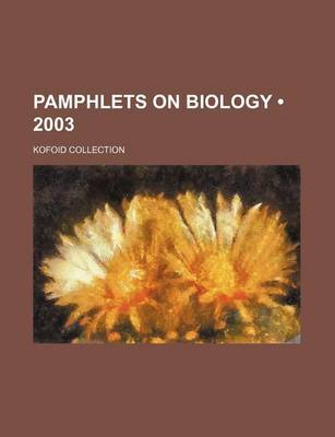 Book cover for Pamphlets on Biology (2003); Kofoid Collection