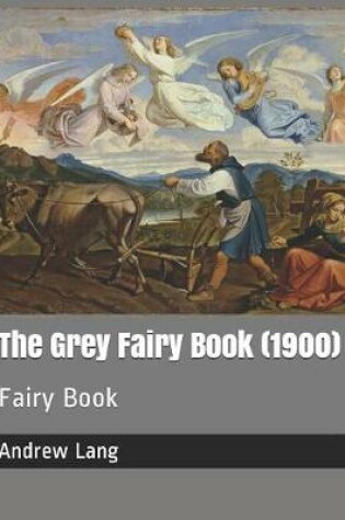 Cover of The Grey Fairy Book (1900)