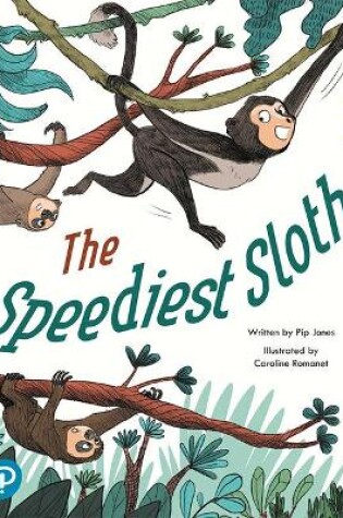 Cover of Bug Club Shared Reading: The Speediest Sloth (Year 2)