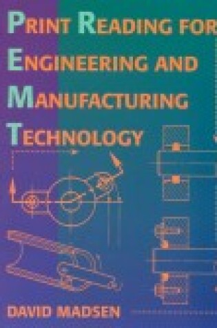 Cover of Print Reading for Engineering and Manufacturing Technology