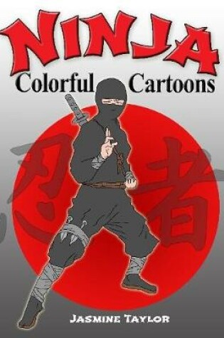 Cover of Ninja Colorful Cartoons