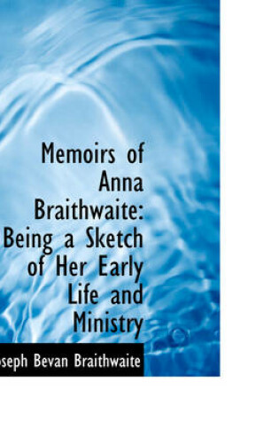 Cover of Memoirs of Anna Braithwaite