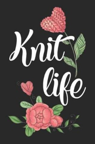 Cover of Knit Life