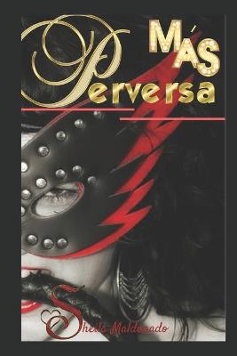 Book cover for Más Perversa