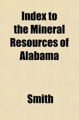 Cover of Index to the Mineral Resources of Alabama