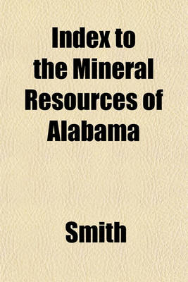 Book cover for Index to the Mineral Resources of Alabama