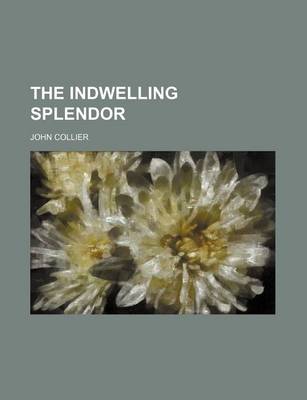 Book cover for The Indwelling Splendor