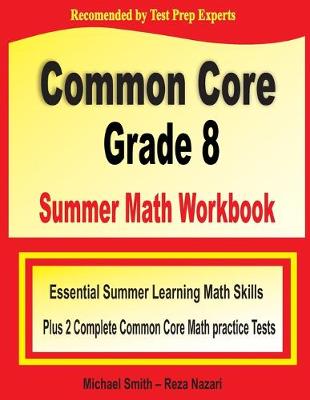 Book cover for Common Core Grade 8 Summer Math Workbook