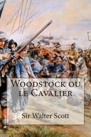 Cover of Woodstock ou le Cavalier