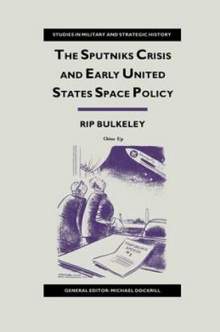 Cover of The Sputniks Crisis and Early United States Space Policy