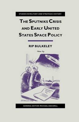Book cover for The Sputniks Crisis and Early United States Space Policy