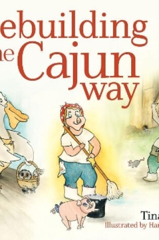 Cover of Rebuilding the Cajun Way