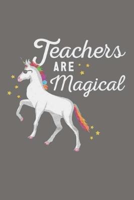 Book cover for Teachers ARE Magical