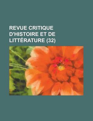 Book cover for Revue Critique D'Histoire Et de Litterature (32)