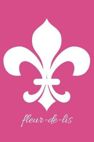 Cover of fleur-de-lis - Fuchsia Blank Notebook