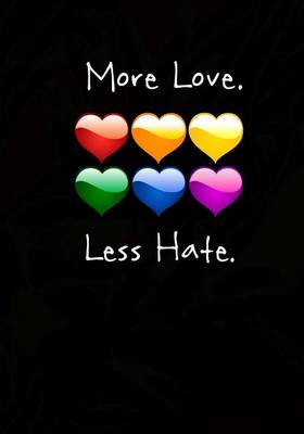 Book cover for More Love. Less Hate. - A Journal