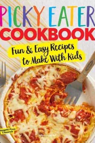 Cover of The Picky Eater Cookbook