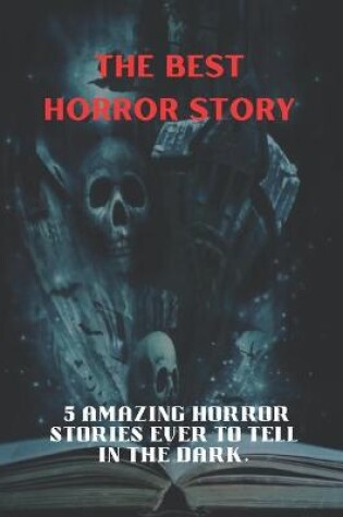 Cover of The best horror story