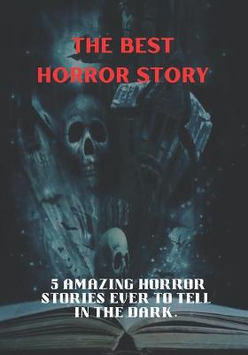 Book cover for The best horror story
