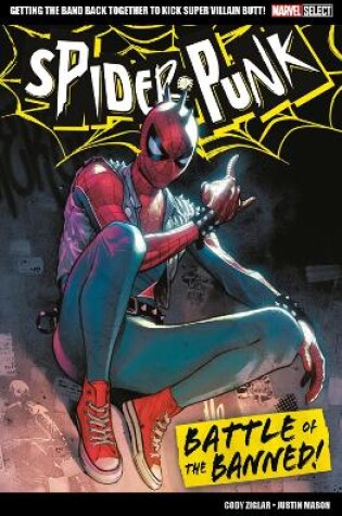 Cover of Marvel Select Spider-Punk: Battle of The Banned!