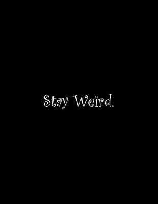 Book cover for Stay Weird