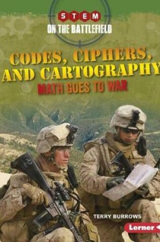 Cover of Codes, Ciphers, and Cartography