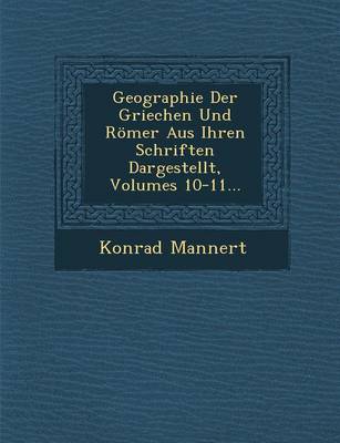 Book cover for Geographie Der Griechen Und Romer Aus Ihren Schriften Dargestellt, Volumes 10-11...