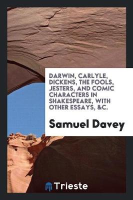 Book cover for Darwin, Carlyle, Dickens, the Fools, Jesters, and Comic Characters in ...