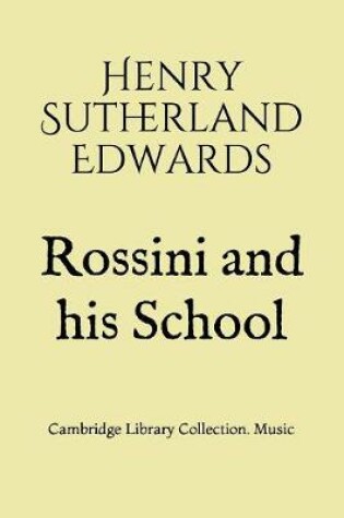 Cover of Rossini and his School