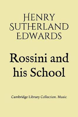 Book cover for Rossini and his School