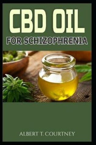 Cover of CBD Oil for Schizophrenia