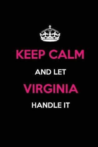 Cover of Keep Calm and Let Virginia Handle It