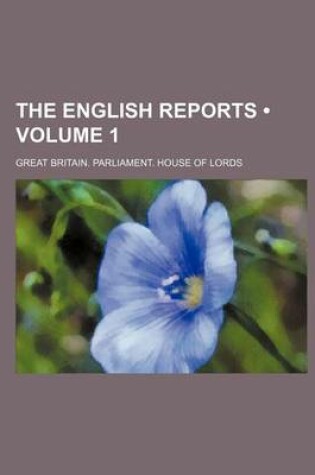 Cover of The English Reports Volume 1