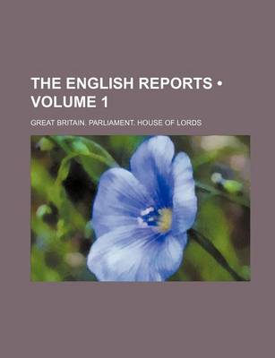 Book cover for The English Reports Volume 1