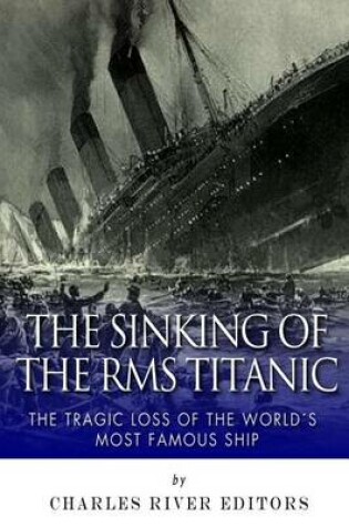 Cover of The Sinking of the RMS Titanic