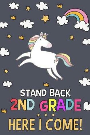 Cover of Stand Back 2nd Grade Here I Come!