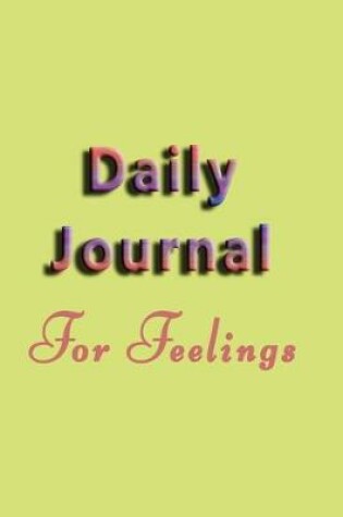 Cover of Daily Journal For Feelings