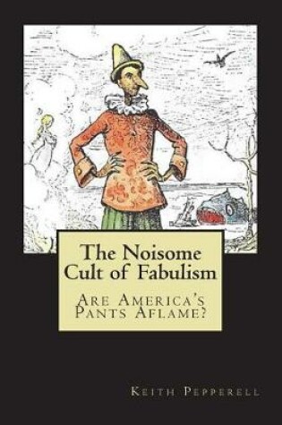 Cover of The Noisome Cult of Fabulism