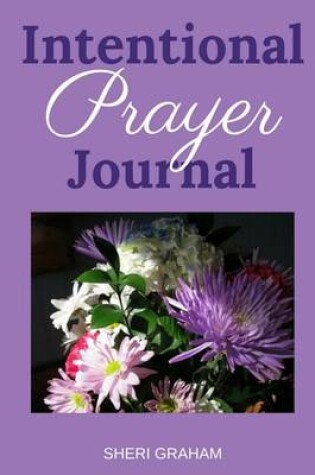 Cover of Intentional Prayer Journal