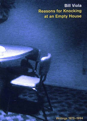 Book cover for Bill Viola: Reasons for Knocking at an Empty House