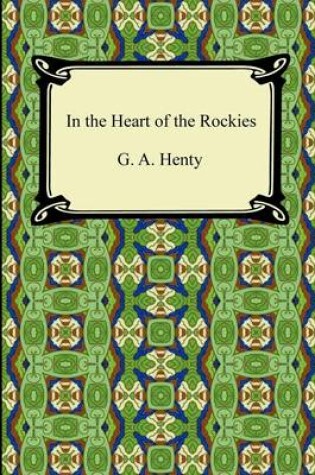 Cover of In the Heart of the Rockies