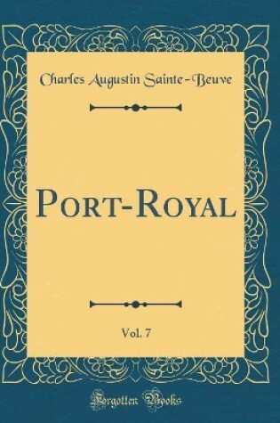Cover of Port-Royal, Vol. 7 (Classic Reprint)