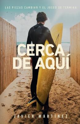 Cover of Cerca de aqui