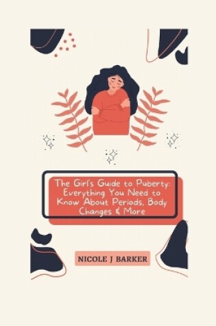 Cover of The Girl's Guide to Puberty