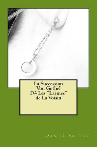 Cover of La Succession Von Gothel IV